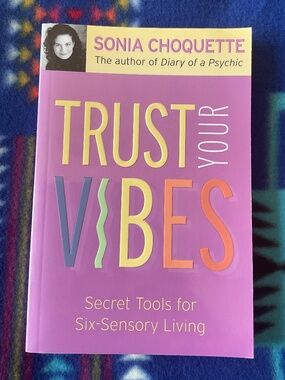 Trust your vibes by Sonia Choquette-paperback